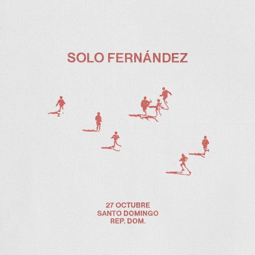 SOLO FERNÁNDEZ EN SANTO DOMINGO TOUR 2023