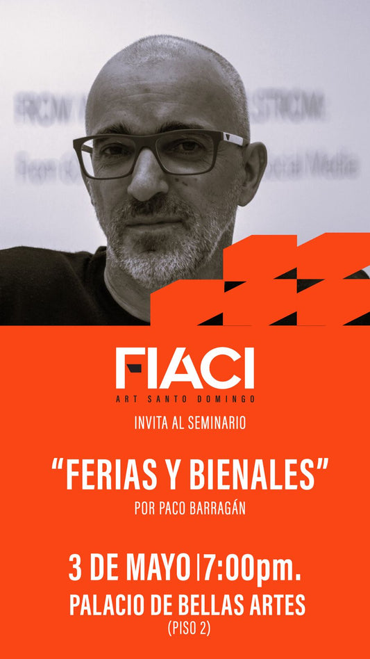 FIACI - Conversatorio FERIAS Y BIENALES por Paco Barragan